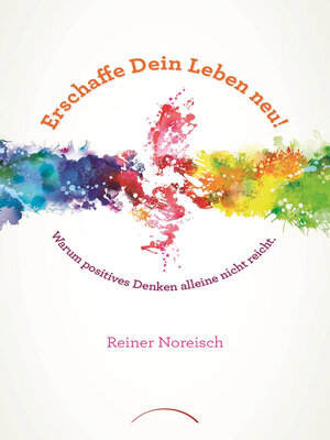 cover image of Erschaffe Dein Leben neu!